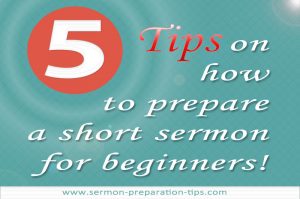 How To Prepare A Short Sermon