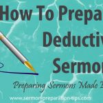 How To Prepare Deductive Sermons