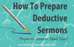 How To Prepare Deductive Sermons