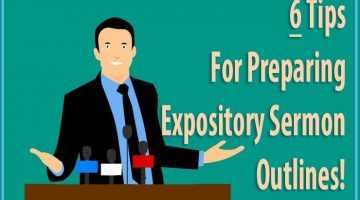 How To Prepare Expository Sermon Outlines From The New Testament