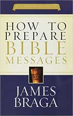 How To Prepare Bible Message James Braga