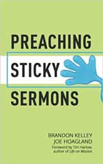 Preaching Sticky Sermons Brandon Kelley